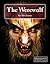 The Werewolf (Monsters and Mythical Creatures)
