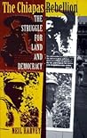 The Chiapas Rebellion by Neil Harvey The Chiapas Rebellion by Neil Harvey