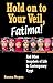 Hold on to Your Veil, Fatima! by Sanna Negus