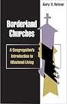 Borderland Churches by Gary Nelson