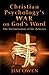 Christian Psychology's War on God's Word: The Victimization of the Believer
