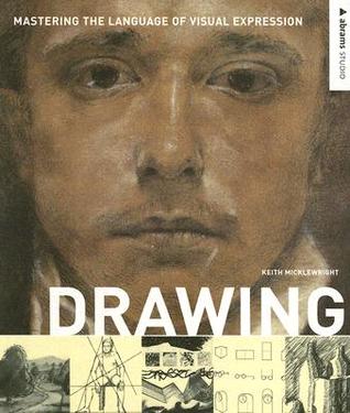 Drawing: Mastering the Language of Visual Expression (Abrams Studio)