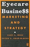 Eyecare Business: Marketing and Strategy Eyecare Business: Marketing and Strategy