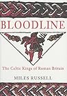 Bloodline: The Celtic Kings of Roman Britain