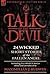 Talk of the Devil: Twenty-Four Classic Short Stories of the Fallen Angel-Including Five Bonus Stories