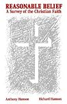 Reasonable Belief: A Survey of the Christian Faith