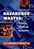 Hazardous Wastes: Sources, ...