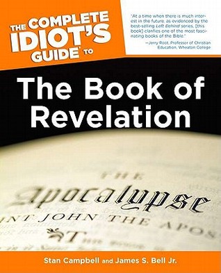 The Complete Idiot's Guide(R) to the Book of Revelation