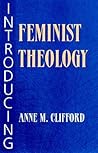 Introducing Feminist Theology