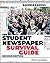 The Student Newspaper Survival Guide