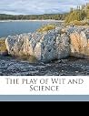 The play of Wit a...