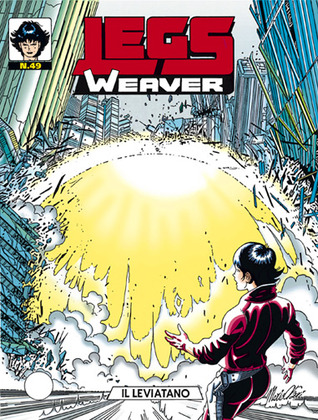 Legs Weaver n. 49: Il Leviatano