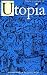 Utopia (Selected Works of St. Thomas More Series)