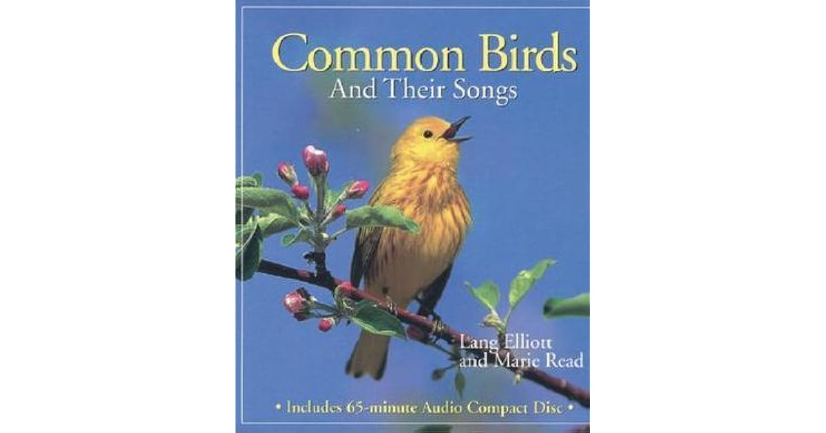 Common Birds and Their Songs by Lang Elliott