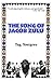 The Song of Jacob Zulu