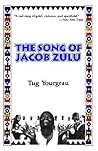 The Song of Jacob Zulu The Song of Jacob Zulu
