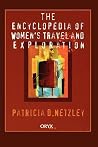 Encyclopedia of Women's Travel and Exploration Encyclopedia of Women's Travel and Exploration