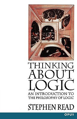 Thinking About Logic: An Introduction to the Philosophy of Logic (Paperback)