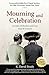 Mourning and Celebration: J...