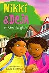 Nikki & Deja by Karen English