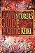 The Adventurer's Guide: To Celtic Reiki (Celtic Reiki Mastery)