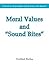 Moral Values and Sound Bites by Norbert Bufka