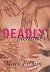 Deadly Pleasures