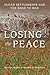 Losing the Peace: Failed Settlements and the Road to War
