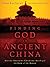 Finding God in Ancient China by Chan Kei Thong