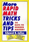 More Rapid Math: Tricks and Tips: 30 Days to Number Mastery