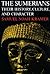 The Sumerians: Their Histor...