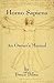 Homo Sapiens: An Owner's Manual