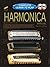 Harmonica Manual: Complete Learn To Play Instructions