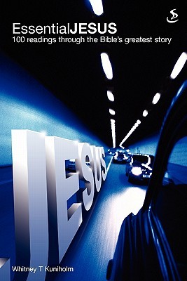 Essential Jesus: 100 Readings Through the Bible's Greatest Stories (Paperback)