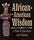African-american Wisdom by Elizabeth Quinn