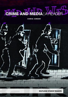 Crime and Media (Routledge Student Readers)