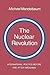 The Nuclear Revolution: Int...