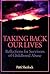 Taking Back Our Lives by Patti Sherlock