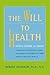 The Will to Health: Inertia, Change and Choice
