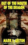 Out of the Mouth of the Dragon by Mark S. Geston