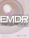 Eye Movement Desensitization and Reprocessing (EMDR) Scripted Protocols: Special Populations