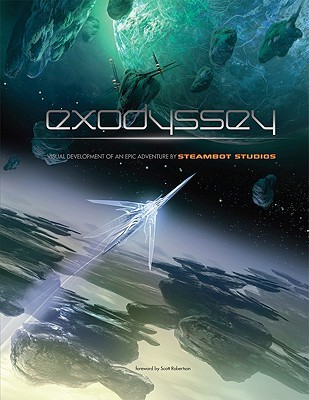 Exodyssey: Visual Development of an Epic Adventure by Steambot Studios (Spanish Edition)