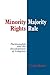 Minority Rights, Majority Rule by Sarah A. Binder