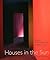 Houses in the Sun: Light Movement Embrace