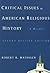 Critical Issues in American Religious History: A Reader, Second Revised Edition