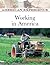 Working in America (American Experience)