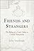 Friends and Strangers: The Making of a Creole Culture in Colonial Pennsylvania (Early American Studies)
