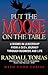 Put the Moose on the Table by Randall Tobias