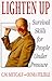 Lighten Up: Survival Skills...