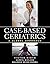 Case-based Geriatrics: A Global Approach